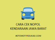 Cara Cek Nopol Kendaraan Jawa Barat Mudah Secara Online